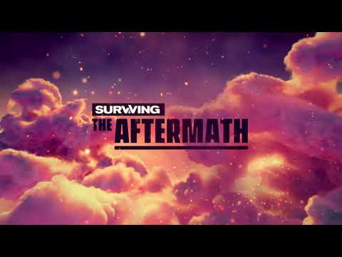 Surviving the Aftermath - Teaser