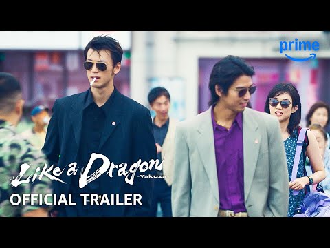 Like A Dragon: Yakuza - Official Trailer | Prime Video