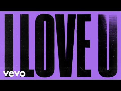 The Chainsmokers - I Love U (Official Lyric Video)