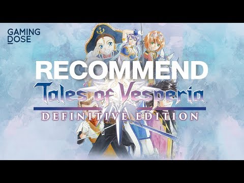 GamingDose :: Recommend - Tales of Vesperia [Definitive Edition]