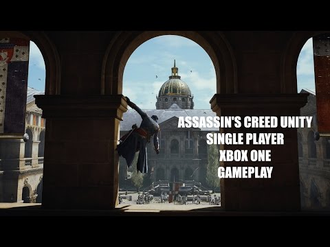 Assassin's Creed Unity Single Player Xbox One Gameplay in 1080p