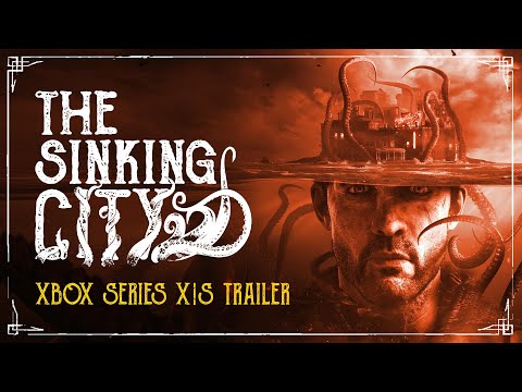 The Sinking City - Xbox Series X|S Release Trailer