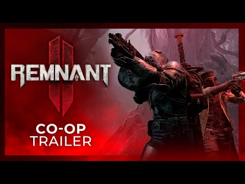 Remnant 2 - Co-Op Gameplay Trailer