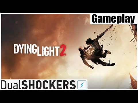 Dying Light 2 (PC, PS4, Xbox One) -- 25 Minutes of GAMEPLAY