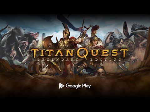 Titan Quest: Legendary Edition // Out now on Android