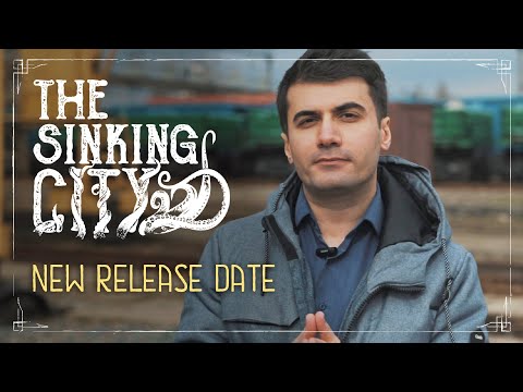 The Sinking City | New Release Date!