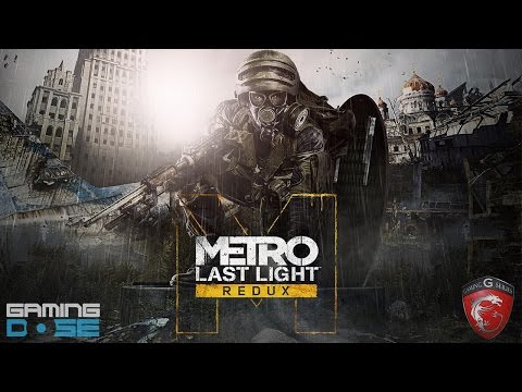 GamingDose :: ON-THE-GO EP5: METRO LAST LIGHT REDUX by MSI Notebook